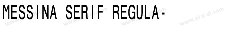 MESSINA SERIF REGULA字体转换